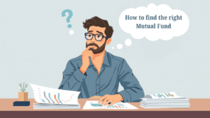 Read more about the article How to Choose the Right Mutual Fund: 9 Essential Steps for Smart Investing